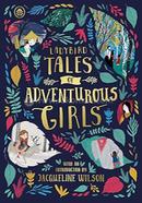 Ladybird Tales of Adventurous Girls