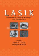 Lasik: Fundamentals Surgical Techniques and Complications