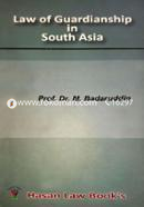 Law of Guardianship in South Asia