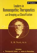Leaders in Homoeopathic Therapeutics with Grouping and Classification: With Grouping 