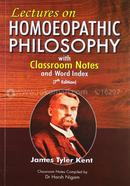 Lectures on Homoeopathic Philosophy with Word index: with Classroom Notes 