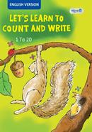 Let's Learn To Count And Write 1 To 20, Play Group 