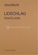 Lidschlag: How It Looks