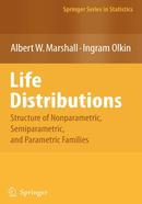 Life Distributions: Structure of Nonparametric, Semiparametric, and Parametric Families (Springer Series in Statistics)