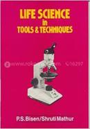 Life Science in Tools and Tecnics