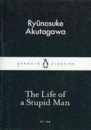 Life of a Stupid Man 