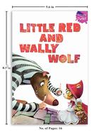 Little Red and Wally Wolf