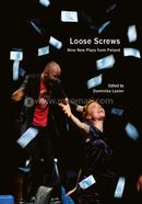 Loose Screws