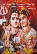Lord Shiva - The only object of desire according to the Vedas