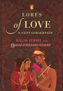 Lores of Love and Saint Gorakhnath