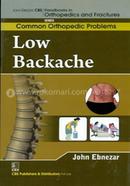 Low Backache - (Handbooks in Orthopedics and Fractures Series, Vol. 86 : Common Orthopedic Problems)