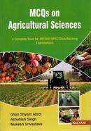 MCQs on Agricultural Sciences A Complete Book for JRF/SRF/UPSC/SAUs and Banking Exams