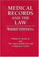 MEDICAL RECORDS AND THE LAW