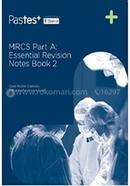 MRCS Part A: Essential Revision Notes Book 2