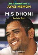 M S Dhoni: Captain Cool