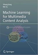 Machine Learning for Multimedia Content Analysis - Multimedia Systems and Applications : 30