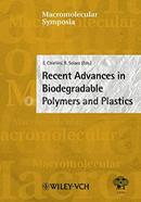 Macromolecular Symposia, No. 197: Recent Advances in Biodegradable Polymers and Plastics