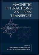 Magnetic Interactions and Spin Transport