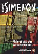 Maigret and the Wine Merchant: Inspector Maigret
