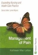 Management Of Pain: A Practical Approach For Health Care Professionals