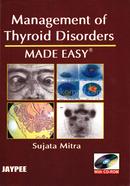 Management Of Thyroid Disorders Made Easy 