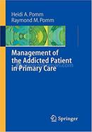 Management of the Addicted Patient in Primary Care 