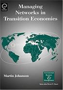 Managing Networks in Transition Economies
