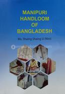 Manipuri Handloom of Bangladesh
