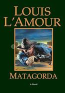 Matagorda : A Novel 