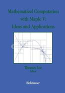 Mathematical Computation with Maple V