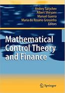 Mathematical Control Theory and Finance 