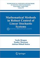 Mathematical Methods in Robust Control of Linear Stochastic Systems - Volume-50