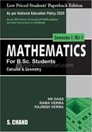 Mathematics For B.Sc. Students - Calculus and Geometry