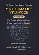 Mathematics Viva-Voce: From Honours to Career (Vol. I)) - Volume-1