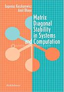 Matrix Diagonal Stability in Systems and Computation