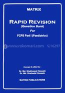 Matrix Rapid Revision Question Bank for FCPS Part-I - Paediatrics