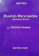 Matrix Rapid Revision Question Bank for FCPS Part-1 Surgery 