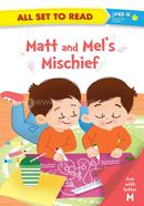 Matt and Mel's Mischief : Level Pre-K