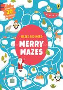Mazes and More: Merry Mazes