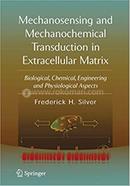 Mechanosensing and Mechanochemical Transduction in Extracellular Matrix