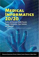 Medical Informatics 20/20