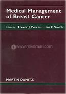 Medical Management of Breast Cancer