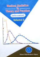 Medical Statistics In Theory And Practice (Inferential) - Volume 2