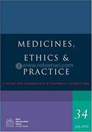 Medicines, Ethics and Practice