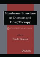 Membrane Structure in Disease and Drug Therapy