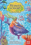 Mermaid Academy: Lyla And Charm