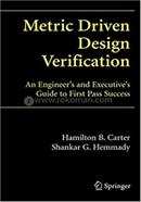 Metric Driven Design Verification