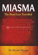 Miasma : The Road Less Travelled