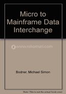 Micro to Mainframe Data Interchange