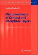 Micromechanics of Contact and Interphase Layers